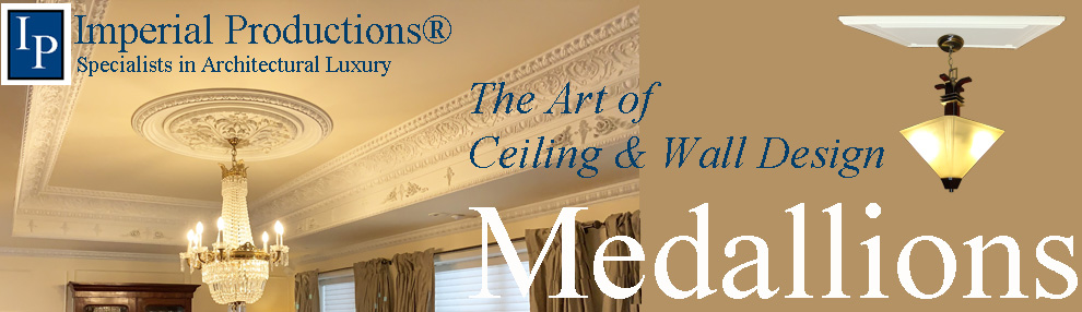 300 Ceiling Medallions from Imperial Productions