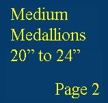 Select Medium sized medallion 20 to 24 inch