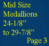 Select Mid Sized Medallions 24-1/8" to 29-7/8"